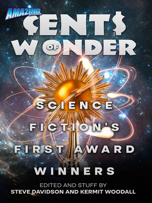 cover image of Cents of Wonder--Science Fiction's First Award Winners
